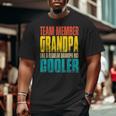 Team Member Grandpa Like A Regular Grandpa But Cooler Big and Tall Men T-shirt