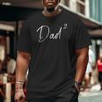 Twin Dad Squared Father's Day Big and Tall Men T-shirt