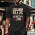 Veterans Day Of The United States Army Tee Big and Tall Men T-shirt