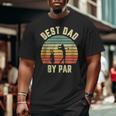 Vintage Best Dad By Par Father's Day Golfing Big and Tall Men T-shirt