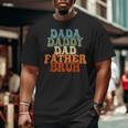 Vintageretro Father's Day Outfit Dada Daddy Dad Father Bruh Big and Tall Men T-shirt