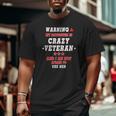 Warning My Daughter Is Crazy Veteran For Parents Big and Tall Men T-shirt