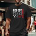 Work Harder Weightlifting Nobody Cares Bodybuilding Gym Big and Tall Men T-shirt