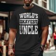 World's Okayest Dad Best Uncle Ever Uncle Big and Tall Men T-shirt