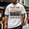 Aviation Pilot Dad Like A Normal Dad But Cooler Pilot Big and Tall Men T-shirt