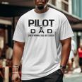 Pilot Dad Airplane Aviation Lover Husband Pilot Father Big and Tall Men T-shirt