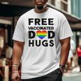 Gay Pride Free Vaccinated Dad Hugs Lgbt Lesbian Big and Tall Men T-shirt