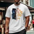I Am Not The Step-Dad I Am The Dad That Stepped Up Father's Big and Tall Men T-shirt