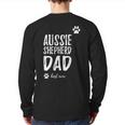 Aussie Shepherd Dog Dad Best Ever Idea Back Print Long Sleeve T-shirt