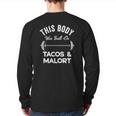 This Body Was Built On Tacos And Malort Chicago Liquor Back Print Long Sleeve T-shirt