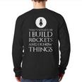 I Build Rockets Rocket ScientistBack Print Long Sleeve T-shirt