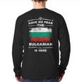 Bulgaria Have No Fear The Bulgarian Is Here Bulgarian Flag Back Print Long Sleeve T-shirt