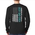 Father’S Day Best Dad Ever With Us American FlagBack Print Long Sleeve T-shirt
