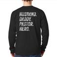 Husband Daddy Pastor Appreciation Preacher Men Back Print Long Sleeve T-shirt