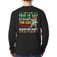 This Is My It's Too Hot For Ugly Christmas Sweaters Back Print Long Sleeve T-shirt