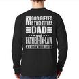 God ed Me Two Titles Dad And Father In Law Father's Day Back Print Long Sleeve T-shirt
