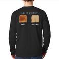 Know Difference Toast Raw Toast Back Print Long Sleeve T-shirt