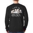 Life Is Golden Retriever Puppy Dog For Goldy Lovers Back Print Long Sleeve T-shirt