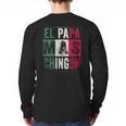 Mens El Papa Mas Chingon Best Mexican Dad Back Print Long Sleeve T-shirt