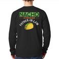 Nacho Average Father In Law Idea Back Print Long Sleeve T-shirt