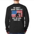 We Owe Them All Veterans Day Partiotic Flag Military Back Print Long Sleeve T-shirt