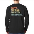 Pappy The Man Myth Legend Fathers Day Grandpa Pappy Back Print Long Sleeve T-shirt