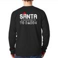 Santa Is Promoting Me To Daddy Back Print Long Sleeve T-shirt