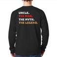 Uncle The Man Myth Legend Father Dad Daddy Back Print Long Sleeve T-shirt