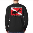 Wear A Wetsuit Make The Shark Chew Scuba Diving & Diver Back Print Long Sleeve T-shirt