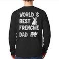 World´S Best Frenchie Dad French Bulldog Dog Lover Back Print Long Sleeve T-shirt
