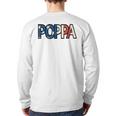 All American Poppa Patriotic July 4Th Fathers Day Back Print Long Sleeve T-shirt