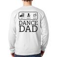 Dance Dad Pay Drive Clap Parent Back Print Long Sleeve T-shirt