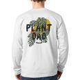 Mens Plant Dad Plant Lover Back Print Long Sleeve T-shirt