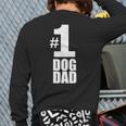 1 Dog Dad Dog Lover Best Dog Dad Back Print Long Sleeve T-shirt