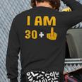 I Am 30 Plus 1 31St Birthday 31 Years Old Bday Party Back Print Long Sleeve T-shirt