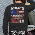Armed And Dadly 2023 Deadly Father For Fathers Day Back Print Long Sleeve T-shirt