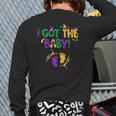 I Got The Baby Mardi Gras Pregnancy Announcement Outfit Back Print Long Sleeve T-shirt