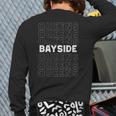 Bayside Queens New York City For Bayside Lovers Back Print Long Sleeve T-shirt