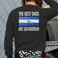 The Best Dads Are Salvadorian- El Salvador Flag Back Print Long Sleeve T-shirt