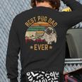 Best Pug Dad Ever Owner Lover Father Daddy Dog Back Print Long Sleeve T-shirt