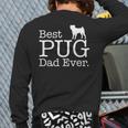 Best Pug Dad EverPet Kitten Animal Parenting Back Print Long Sleeve T-shirt