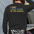 I Cant I Have Plans In The Garage Retro Vintage Fathers Day Back Print Long Sleeve T-shirt