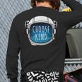 Choose Kind Anti-Bullying Astronaut HelmetBack Print Long Sleeve T-shirt