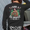 Christmas I Have A Big Package For You Naughty Big Black Guy Back Print Long Sleeve T-shirt