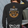 Crazy Gunsmith Dad Everyone Warn You About Fathers Back Print Long Sleeve T-shirt