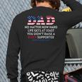Dad Happy Father's Day No Matter How Hard Life Gets At Least Back Print Long Sleeve T-shirt