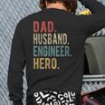 Dad Husband Engineer Hero Back Print Long Sleeve T-shirt