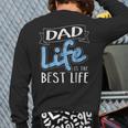 Dad Life Is The Best Life Matching Family Back Print Long Sleeve T-shirt