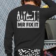 Dad Mr Fix It Fathers Day For Father Of A Son Daddy Back Print Long Sleeve T-shirt