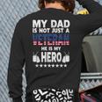 My Dad Is Not Just A Veteran He Is My Hero Father Daddy Back Print Long Sleeve T-shirt